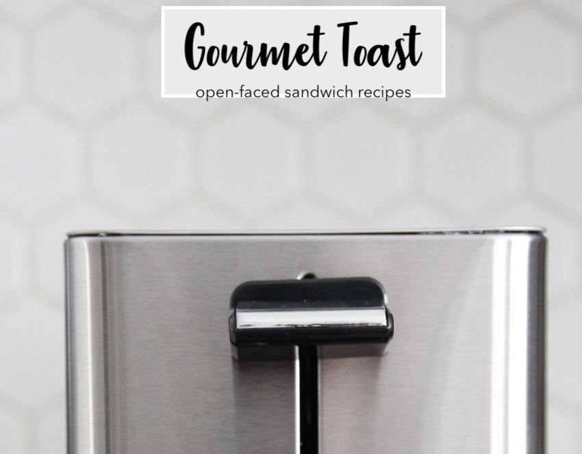 Gourmet Toast - Open-faced Sandwich Recipes